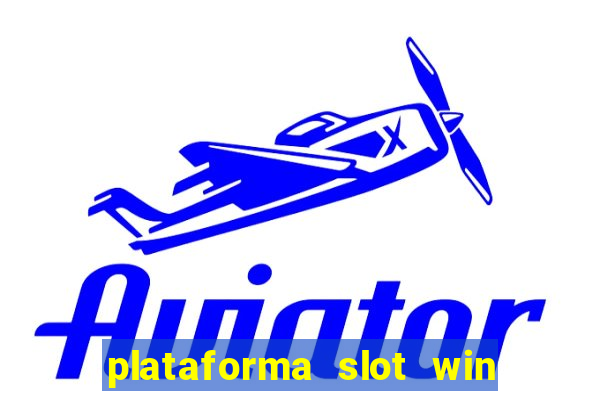 plataforma slot win paga mesmo