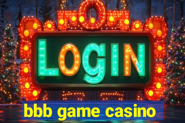 bbb game casino