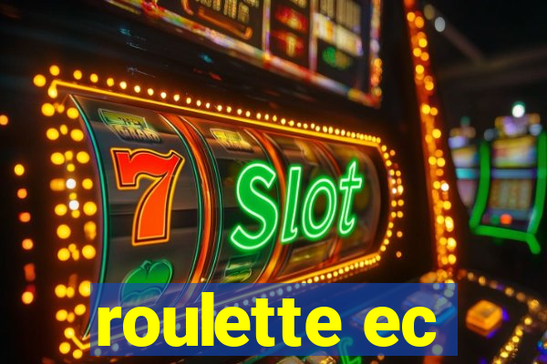 roulette ec