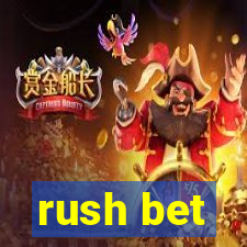 rush bet