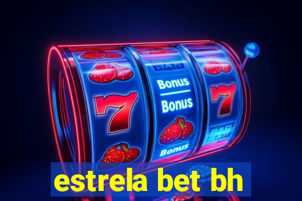 estrela bet bh