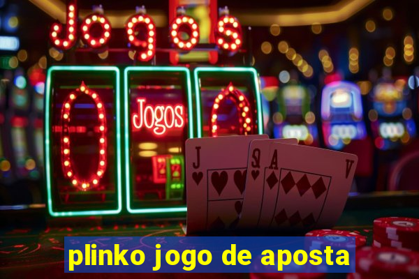 plinko jogo de aposta