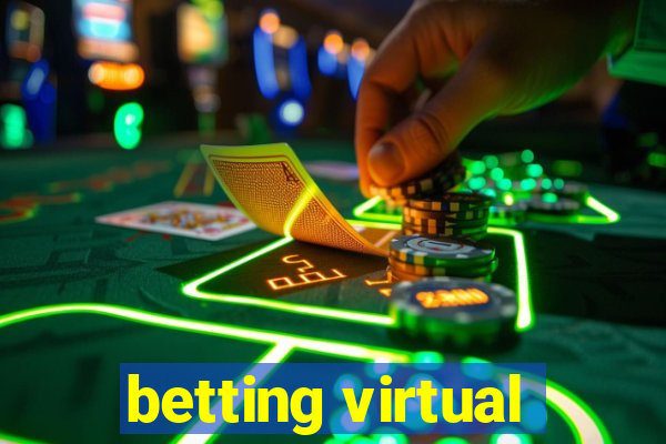 betting virtual