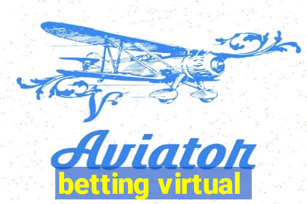 betting virtual