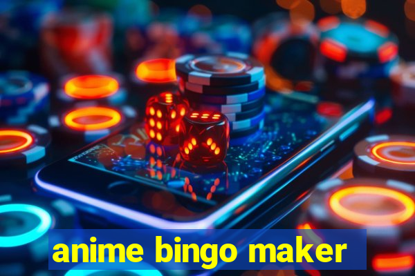 anime bingo maker