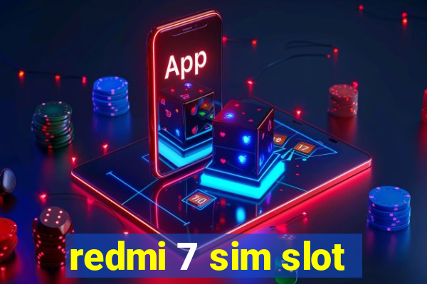 redmi 7 sim slot