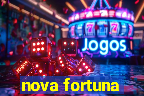 nova fortuna