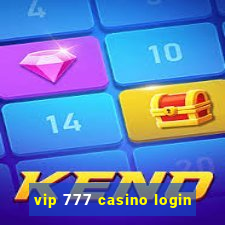 vip 777 casino login