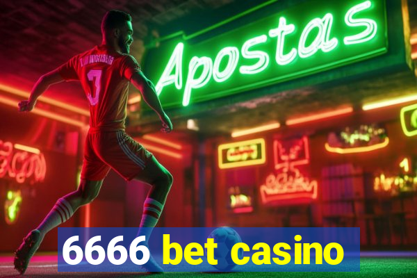 6666 bet casino