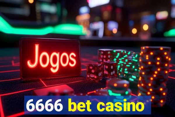 6666 bet casino