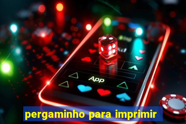 pergaminho para imprimir