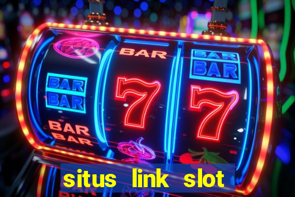 situs link slot gacor 2023 gampang maxwin