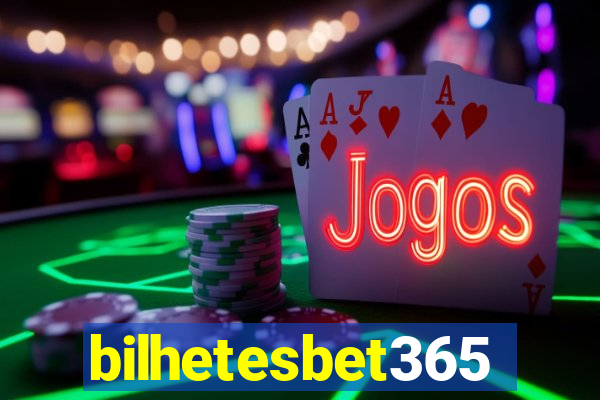 bilhetesbet365