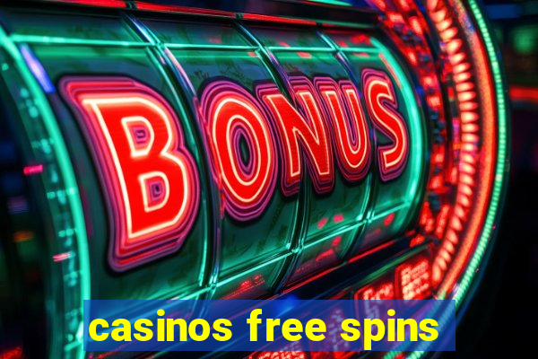 casinos free spins