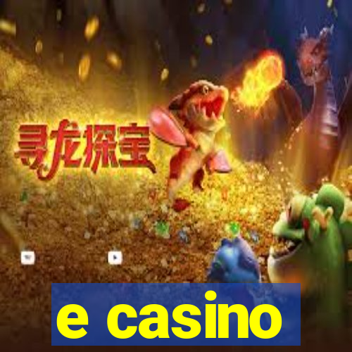 e casino