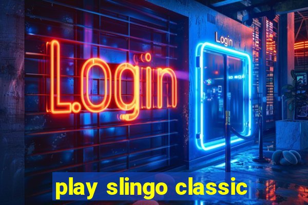 play slingo classic