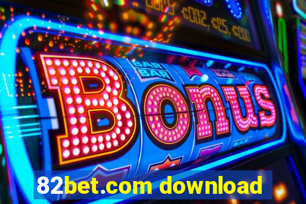 82bet.com download