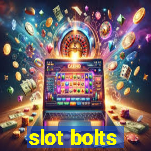 slot bolts