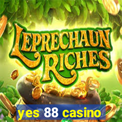 yes 88 casino