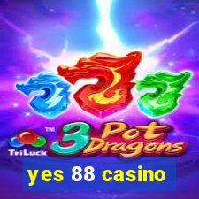 yes 88 casino