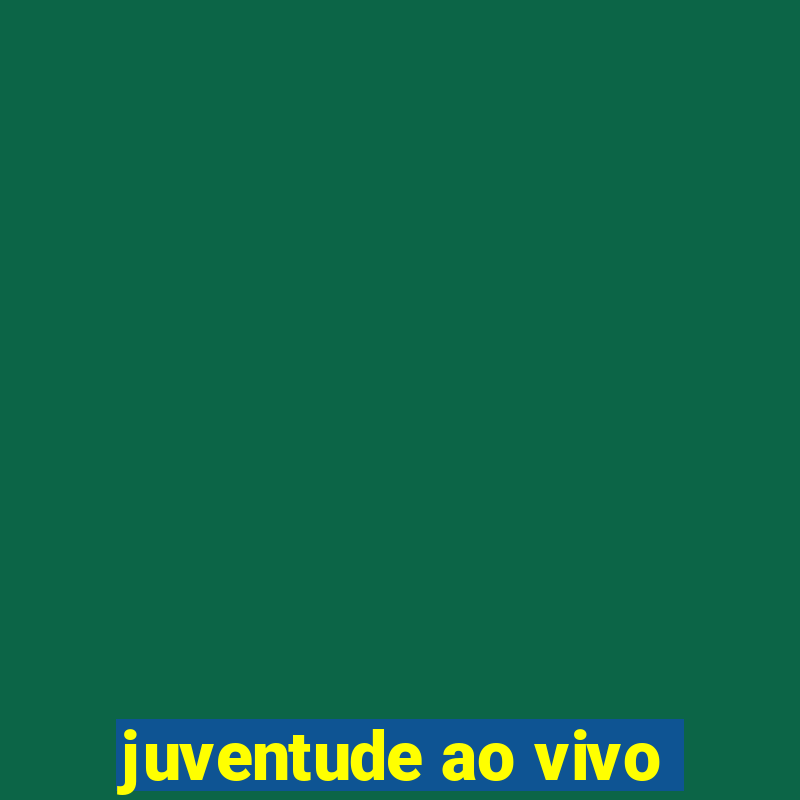 juventude ao vivo