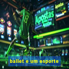 ballet e um esporte