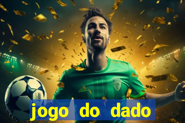 jogo do dado esporte da sorte