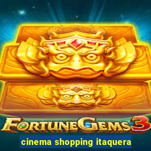 cinema shopping itaquera