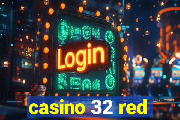 casino 32 red