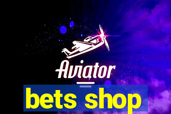 bets shop