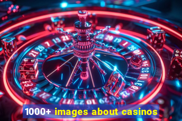 1000+ images about casinos