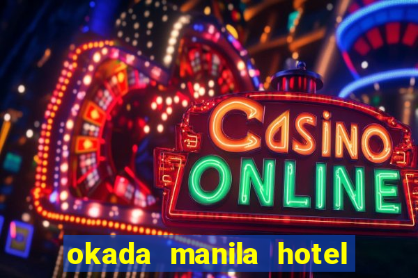 okada manila hotel and casino