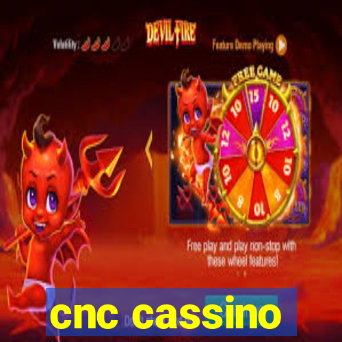 cnc cassino