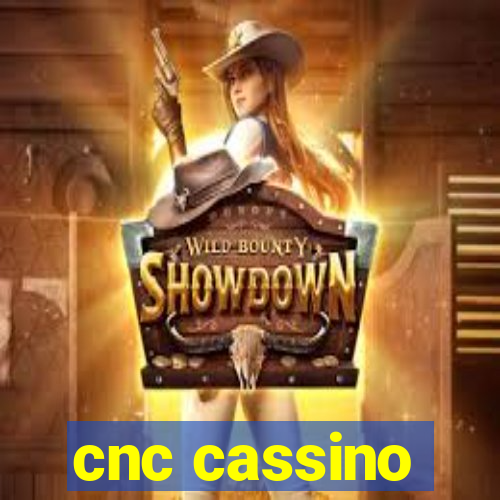 cnc cassino