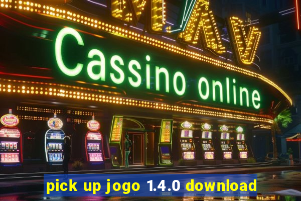 pick up jogo 1.4.0 download