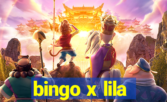 bingo x lila