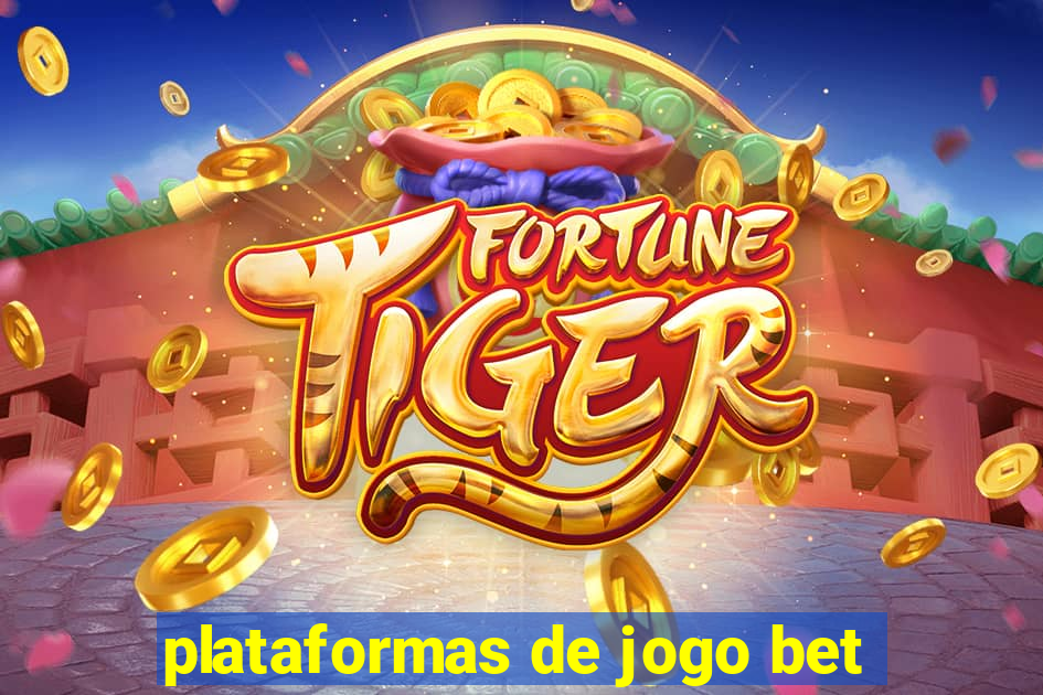 plataformas de jogo bet