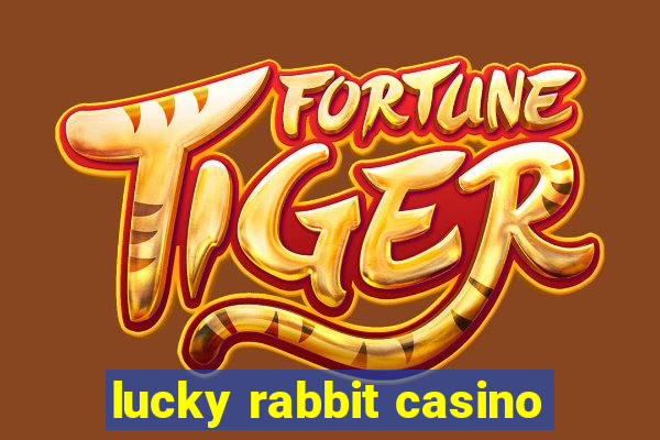 lucky rabbit casino