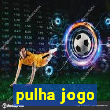 pulha jogo