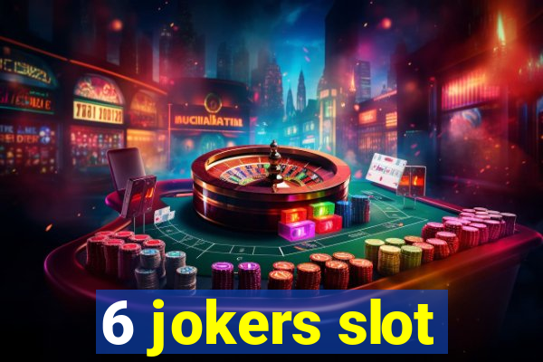 6 jokers slot