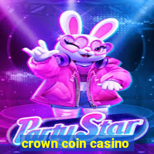 crown coin casino