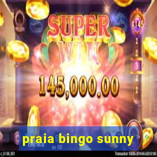 praia bingo sunny