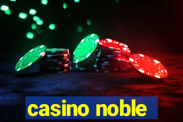 casino noble