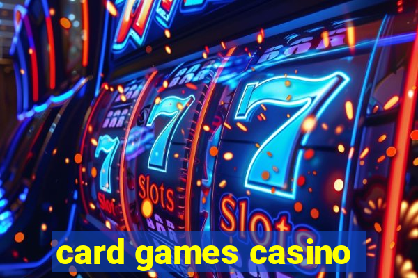 card games casino