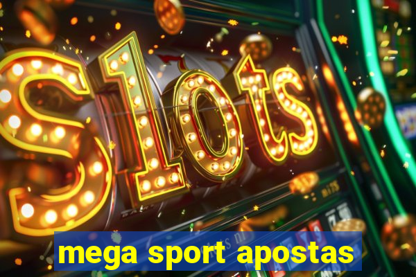 mega sport apostas