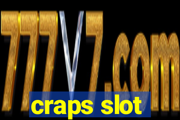 craps slot