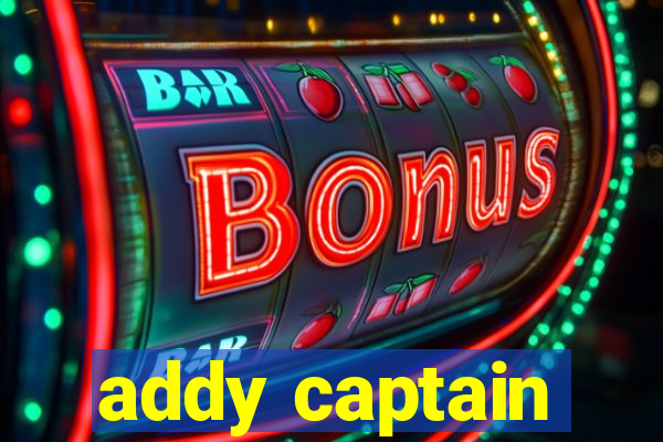 addy captain