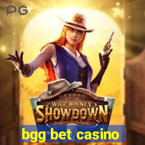 bgg bet casino