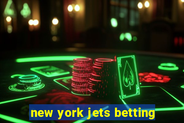 new york jets betting