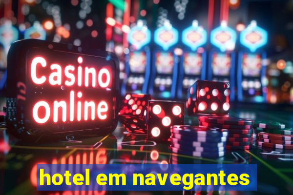 hotel em navegantes